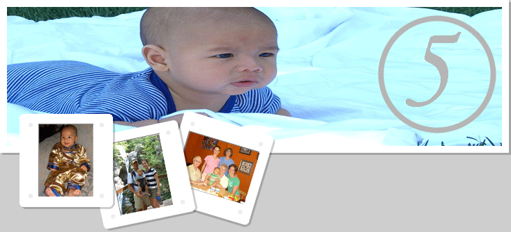 Brendan 5th Month